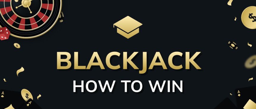 Blackjack how to win