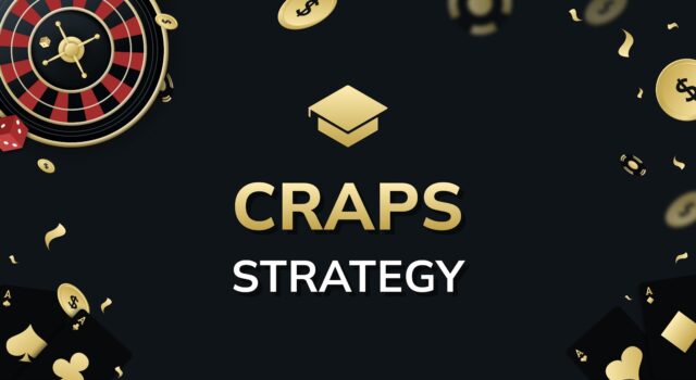 Craps Strategy