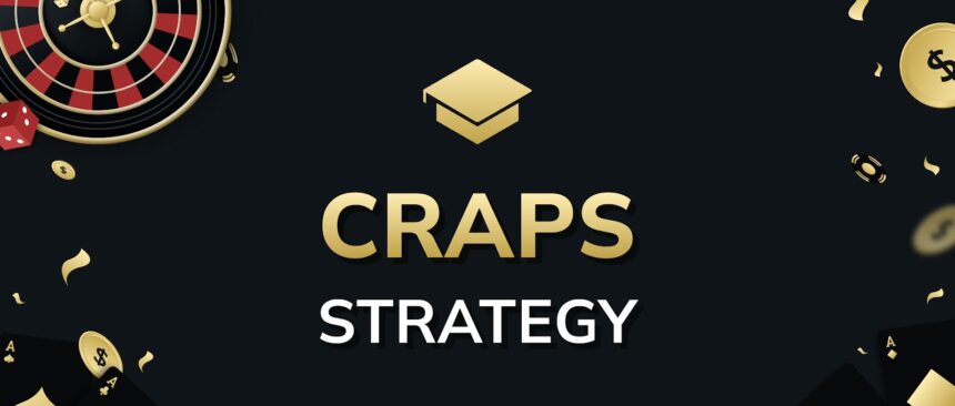 Craps Strategy