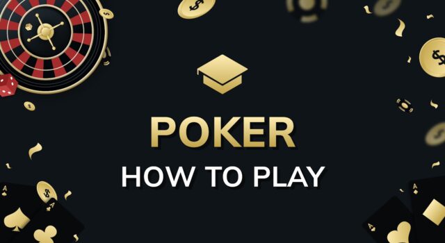 Poker How to Play