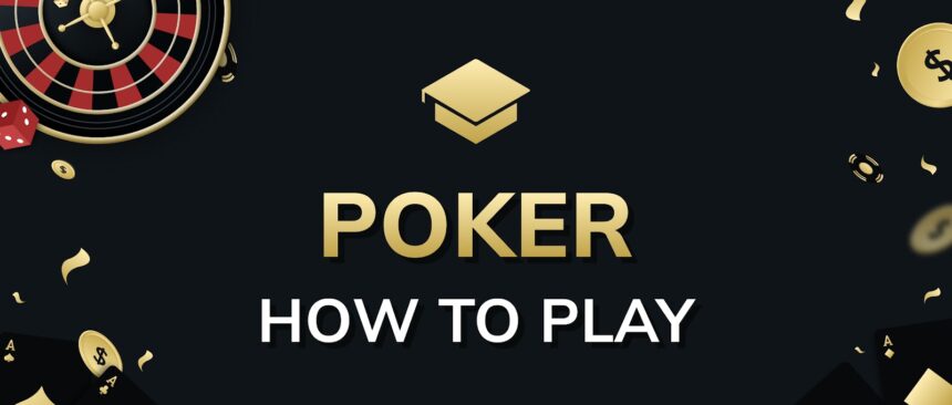 Poker How to Play