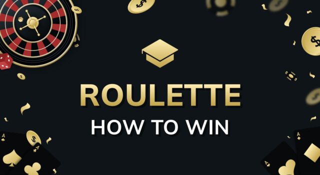 Roulette How to Win