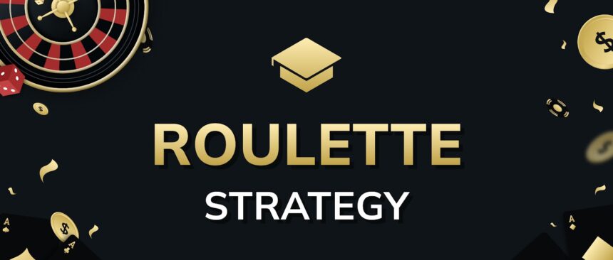 Roulette Strategy