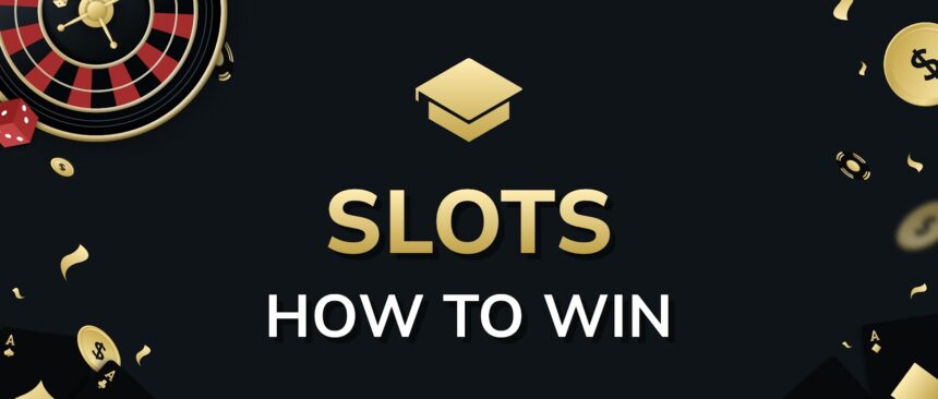 Slots How to Win